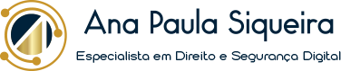 Ana Paula Siqueira — Direito e Segurança Digital